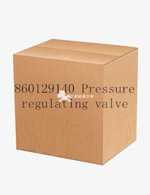 860129140 Pressure regulating valve