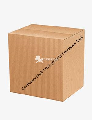 Condenser Shell TYLN-103301E Condenser Shell